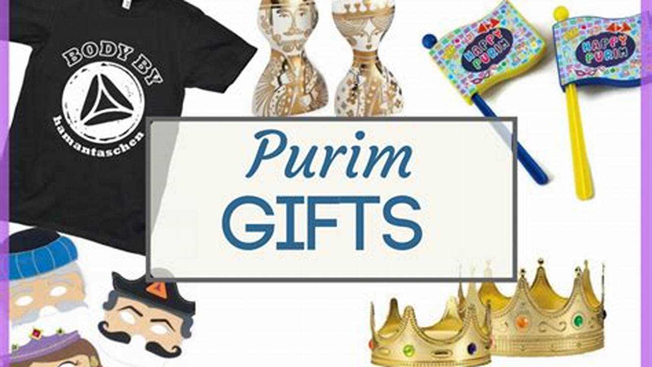 Purim 2024 Gifts