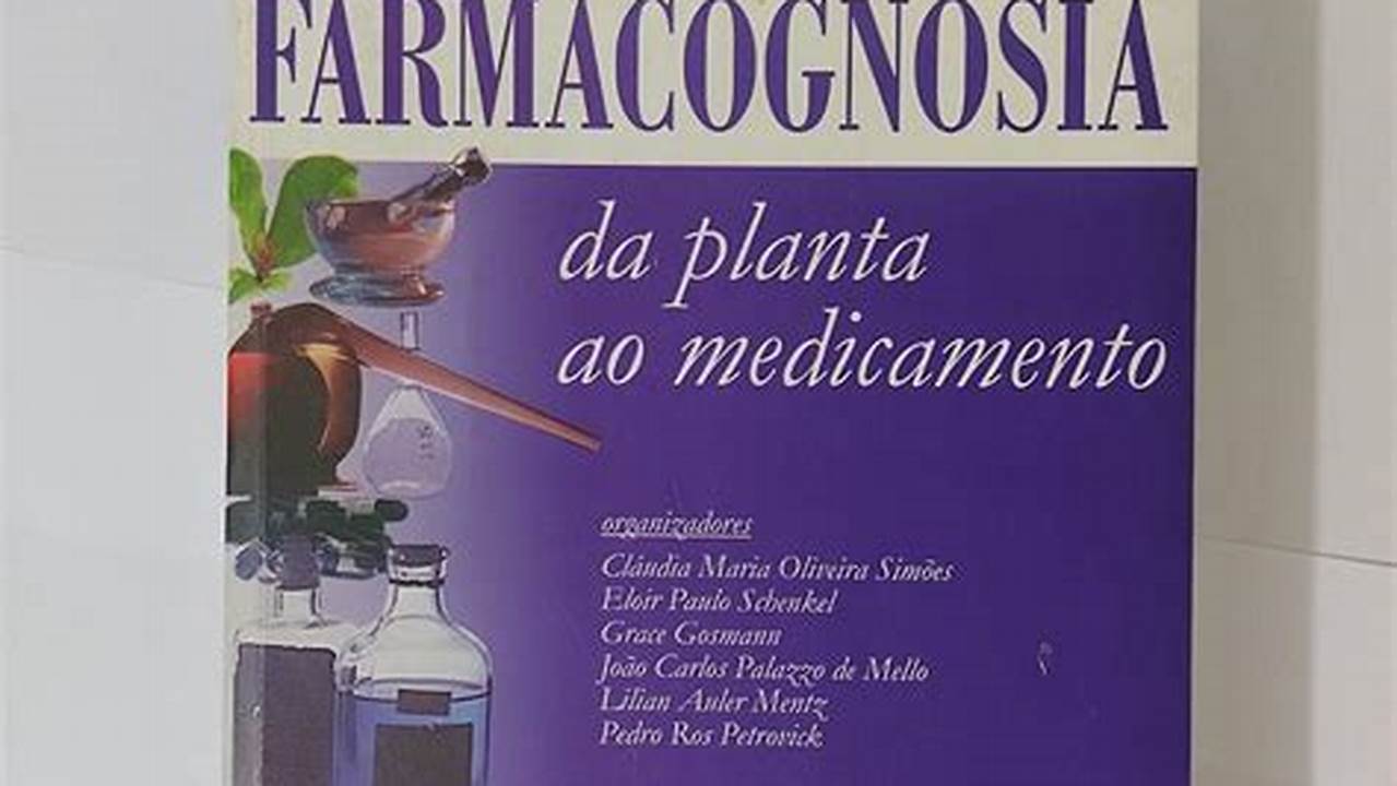 Quais São As Soluções Para Os Problemas Relacionados Ao Livro "Farmacognosia Da Planta Ao Medicamento 6 Edição"?, Plantas