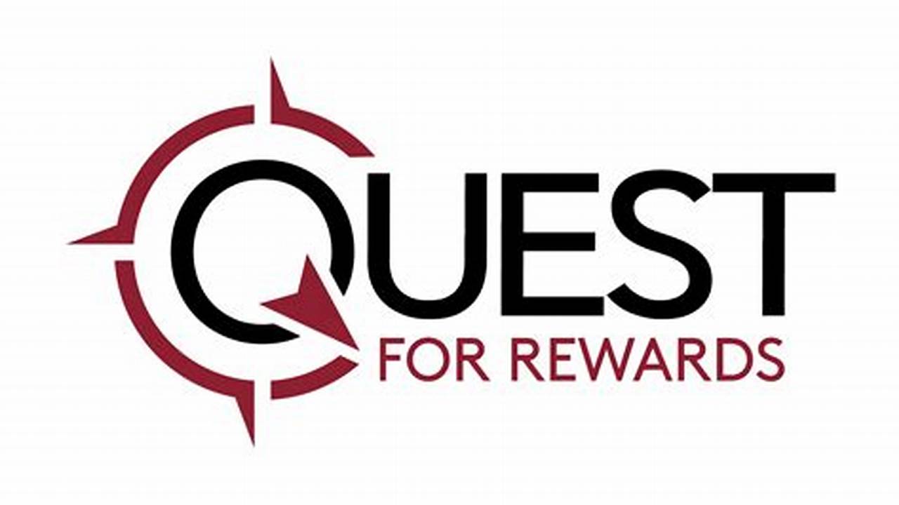 Quest For Rewards 2024