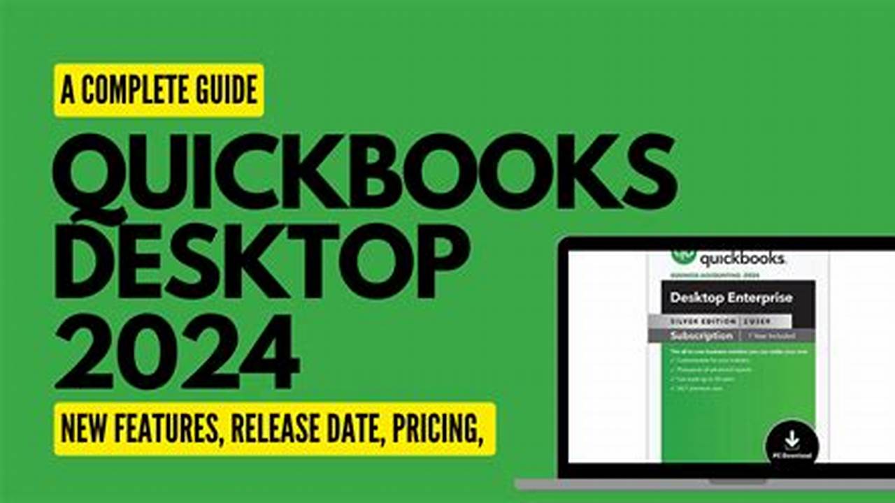 Quickbooks Desktop 2024 Pricing Features