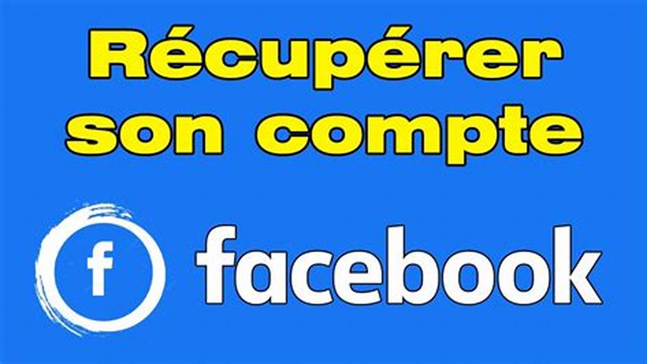 Récupérer Mon Compte Facebook Avec Un Autre Numéro De Téléphone