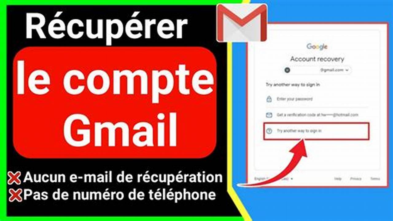 Récupérer Son Compte Gmail Sans Numéro De Téléphone