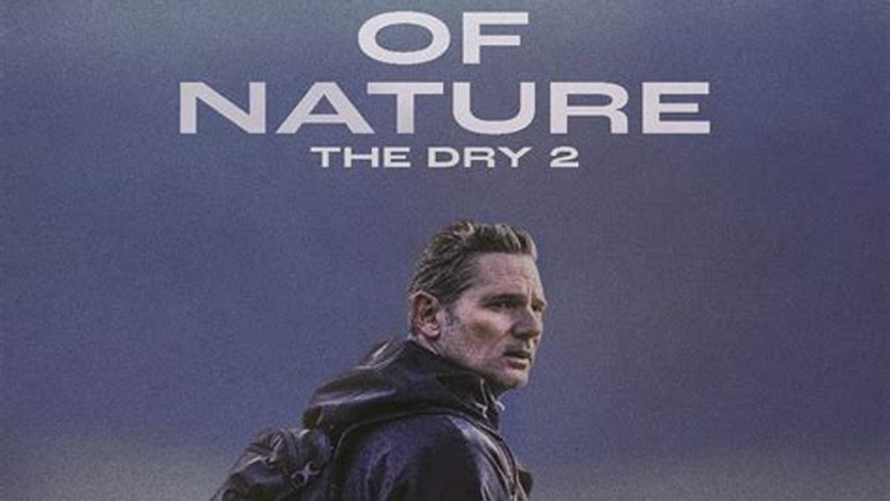 REVIEW: Force Of Nature: The Dry 2