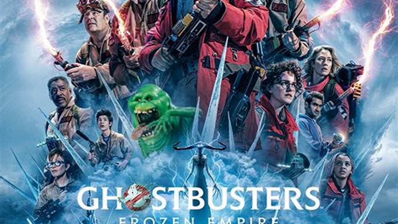 REVIEW: Ghostbusters: Frozen Empire  A Nostalgic Treat for 2024
