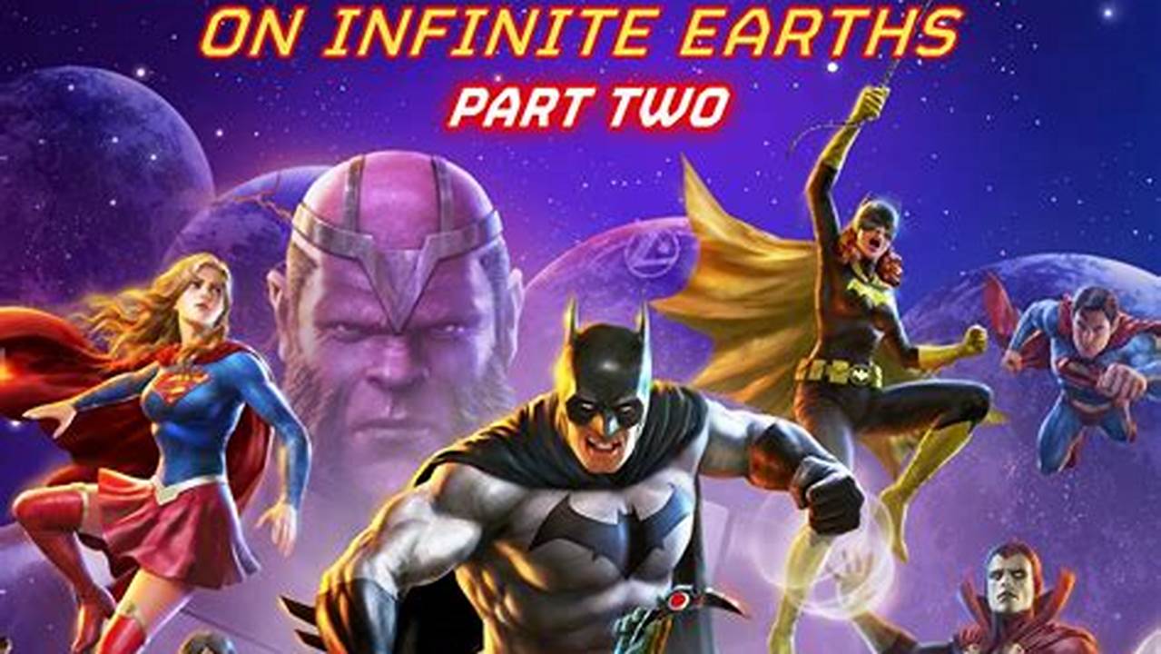 Review: Dive into "Justice League: Crisis on Infinite Earths - Part Two" for an Epic Comic Adventure in 2024