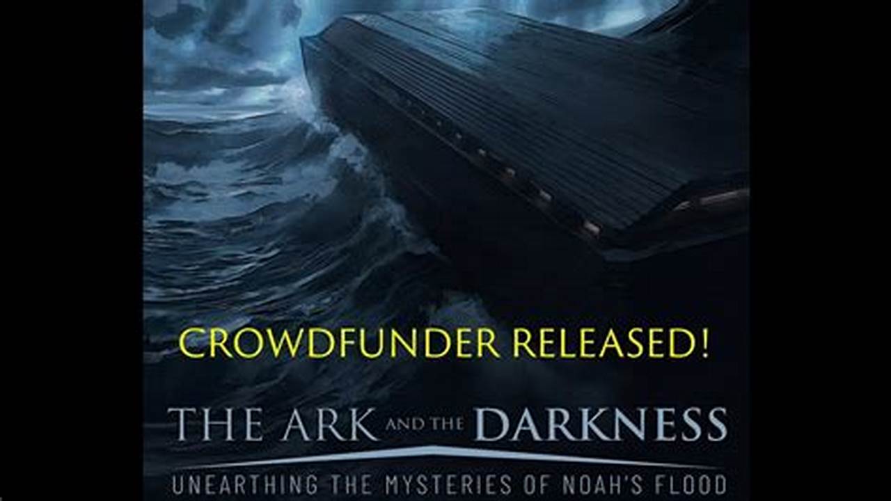 Unveiling the Truth: REVIEW: The Ark and the Darkness (Review New 2024)