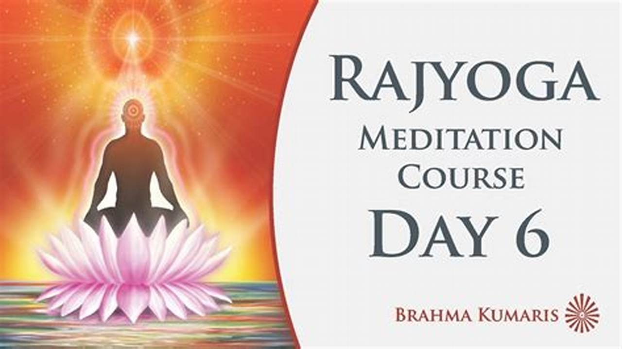 Unlock Inner Peace and Transformation with Rajyoga Meditation Course