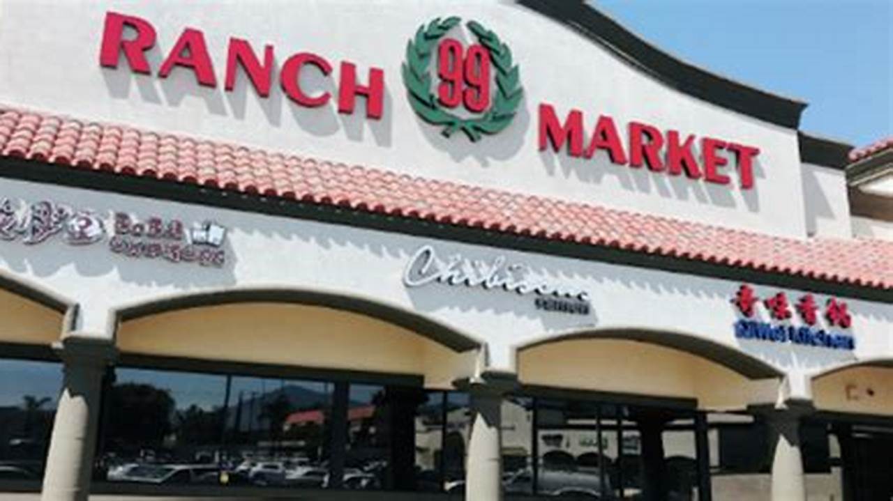 Ranch 99 Westwood Opening Date 2024