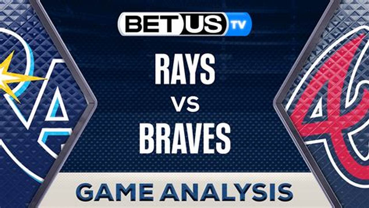 Rays Vs Braves 2024