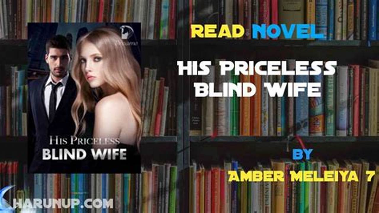 Immerse Yourself in Action-Packed Blind Wife Novels: A Captivating Journey
