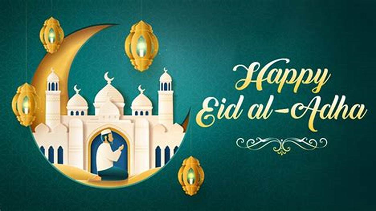 Read About Eid Al Adha Around The World In 2024., 2024