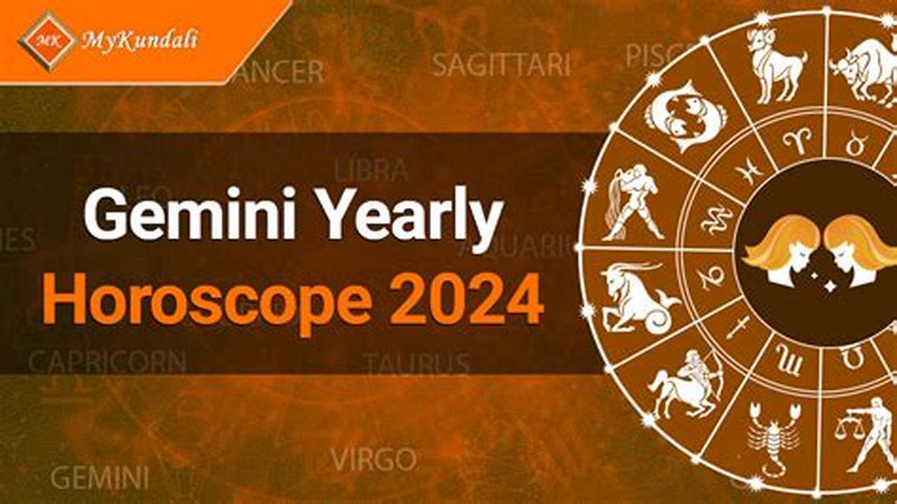 Read Your Detailed And Accurate Gemini 2024 Horoscope!, 2024