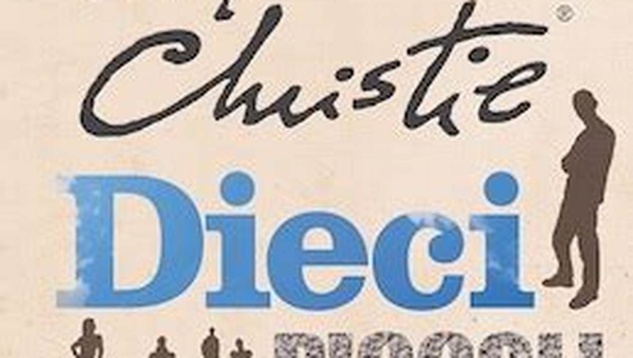 Recensione Del Libro Dieci Piccoli Indiani Di Agatha Christie
