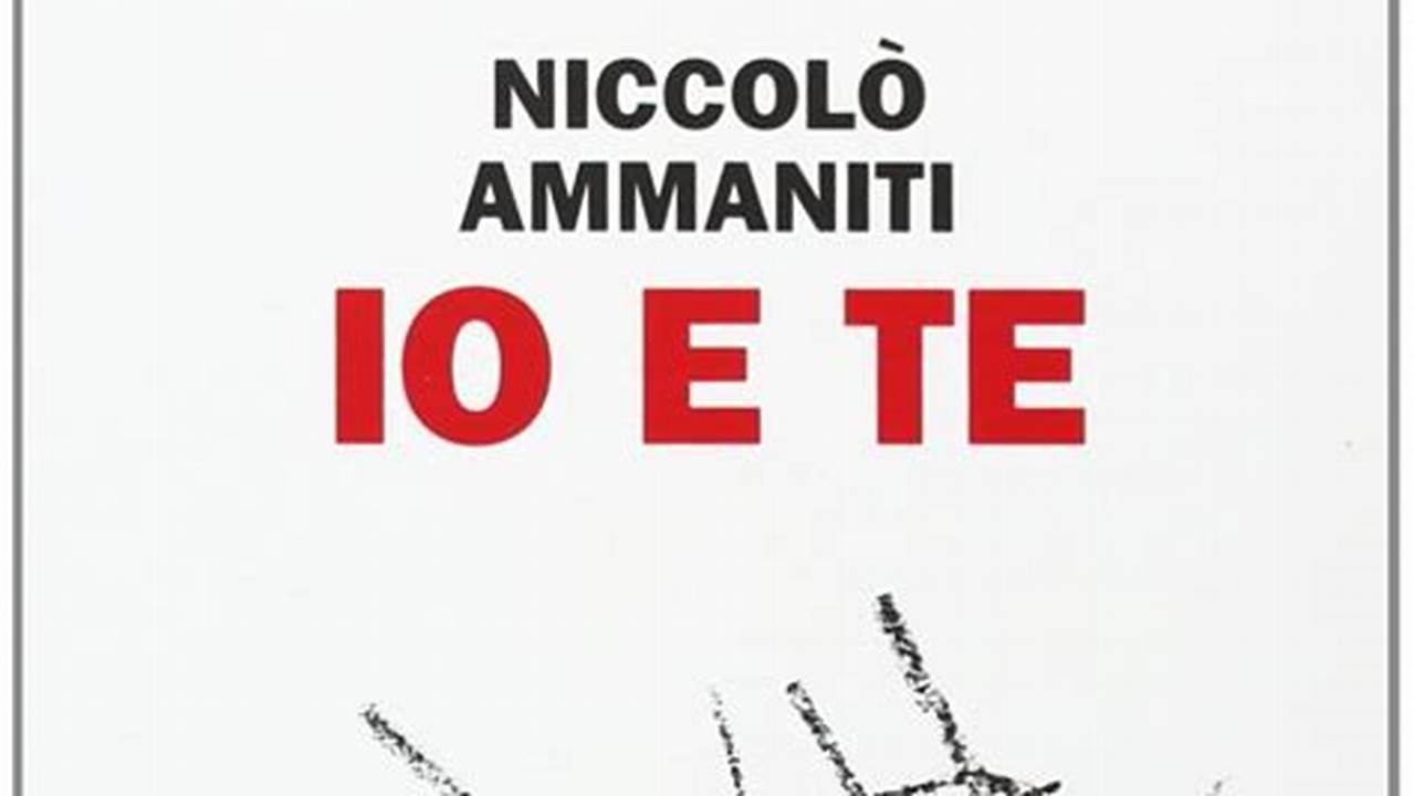Recensione Del Libro Io E Te Di Niccolò Ammaniti