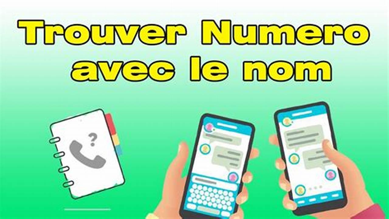 Rechercher Un Numéro De Téléphone À Partir D'Un Nom