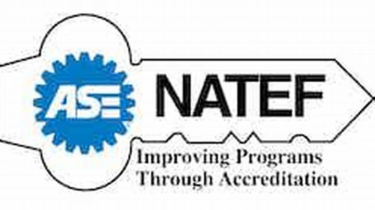 Recognized By The National Automotive Technicians Education Foundation (NATEF), Collages