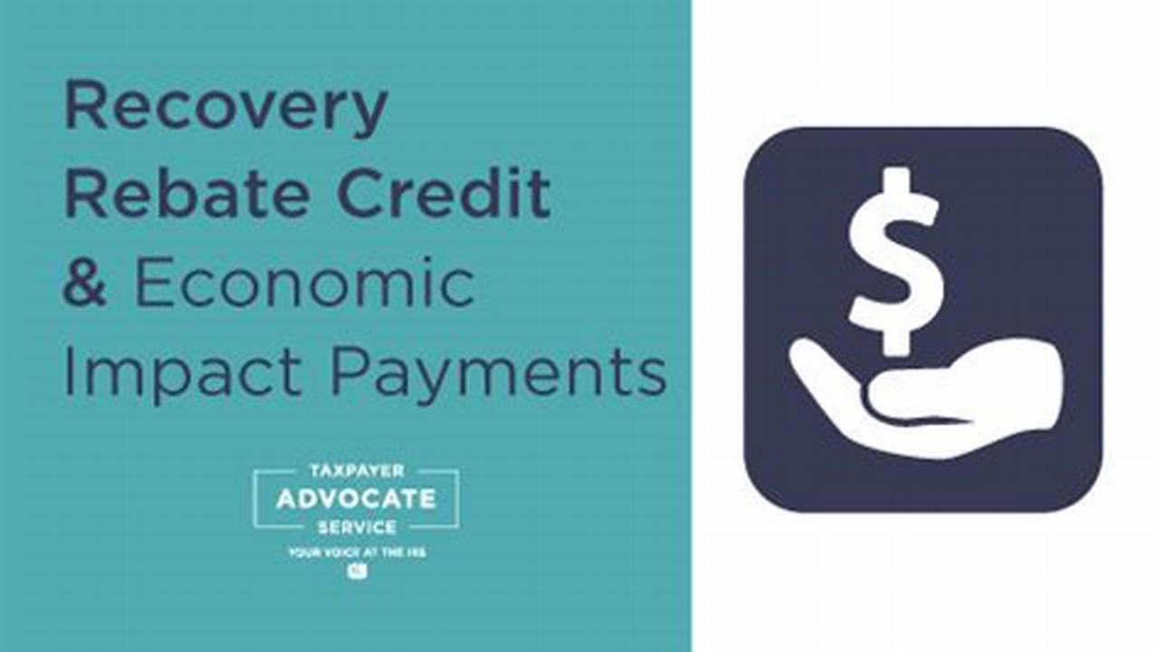 Recovery Rebate Credit And Economic Impact Payments., 2024