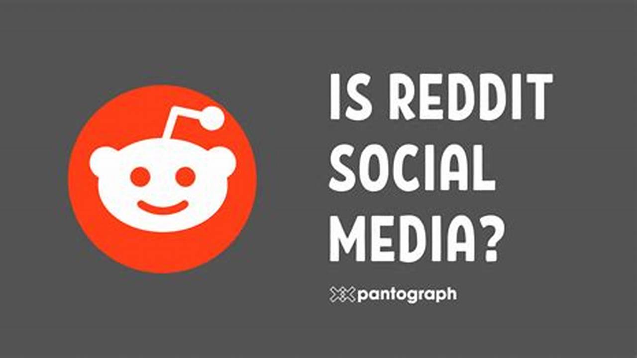 Reddit, The Social Media Company Known For Hosting Web Forums On Topics From The Mainstream To The Extremely Obscure, Is Targeting A Valuation Of., 2024