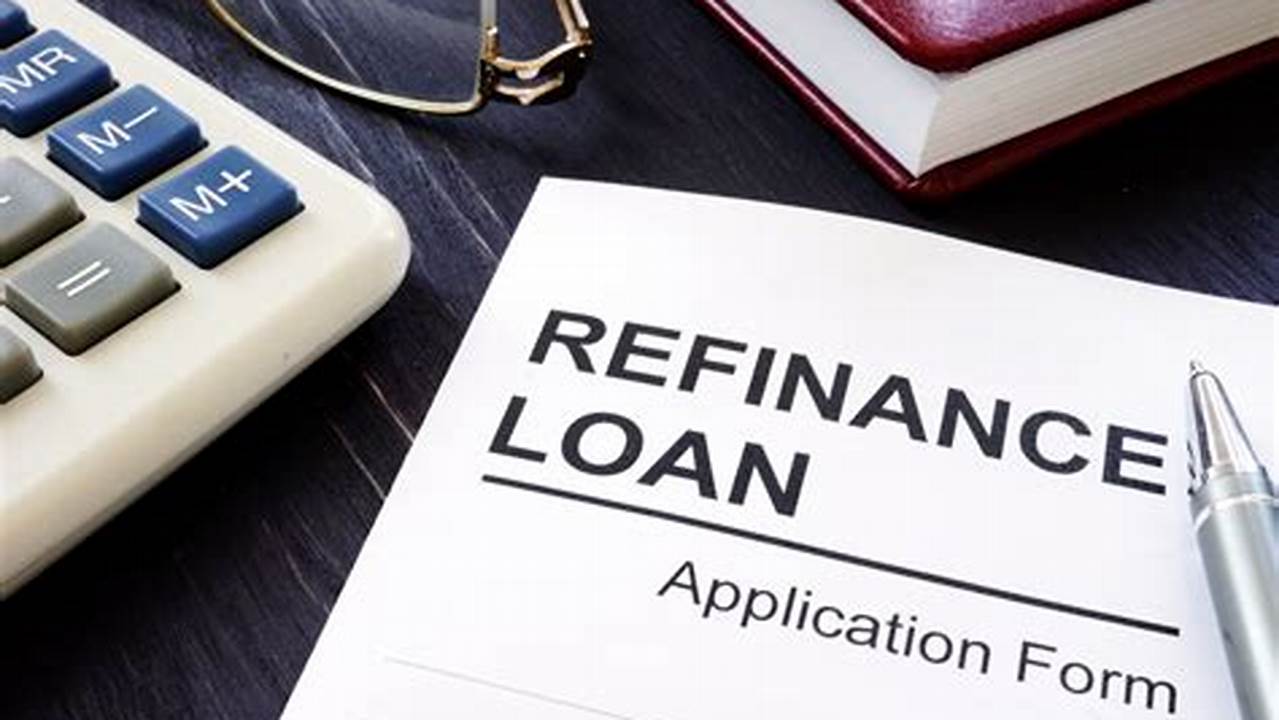 Refinancing Options, Loan