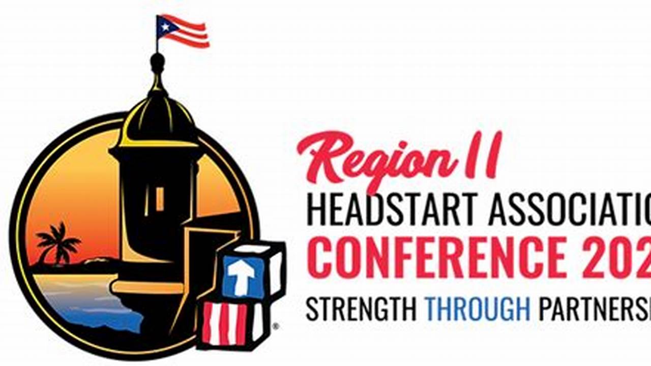 Region 2 Early Head Start Conference 2024