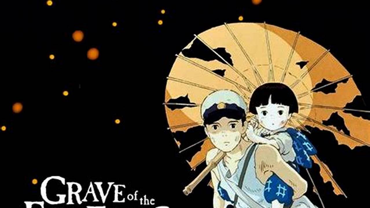 Review Grave of the Fireflies 1988: A Heartbreaking Masterpiece