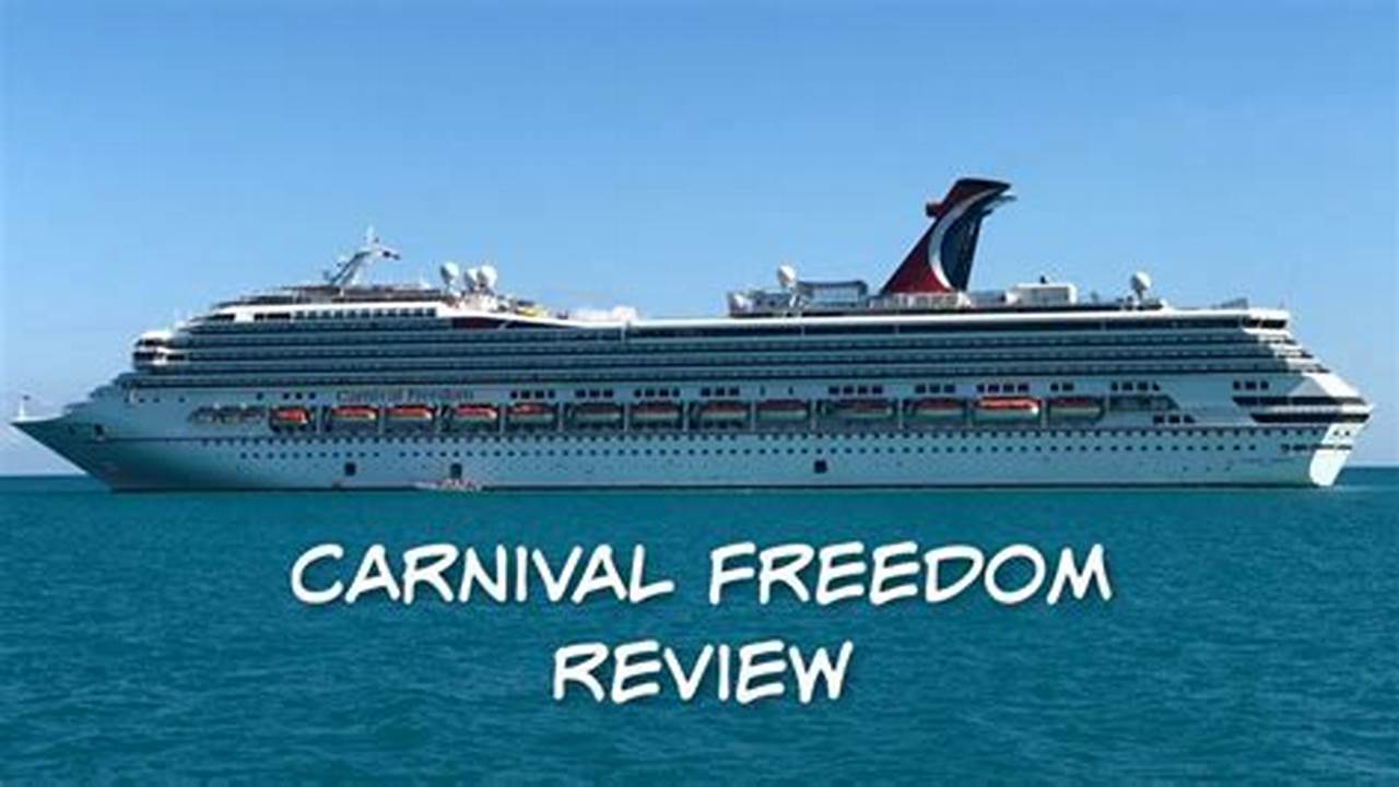 Reviews Of Carnival Freedom