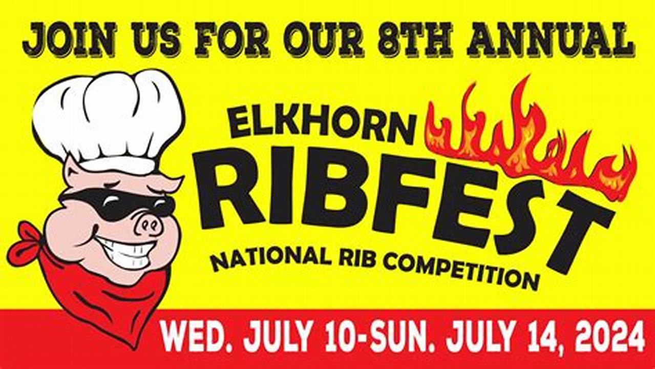 Rib Fest 2024 Elkhorn