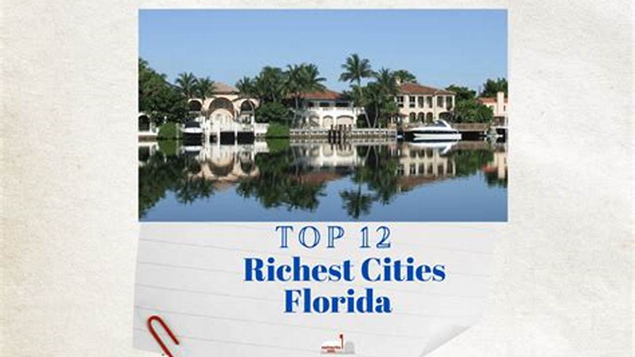 Richest Cities In Florida 2024