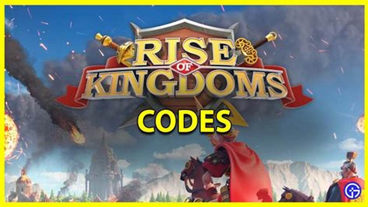 Rise Of Kingdoms Codes 2024