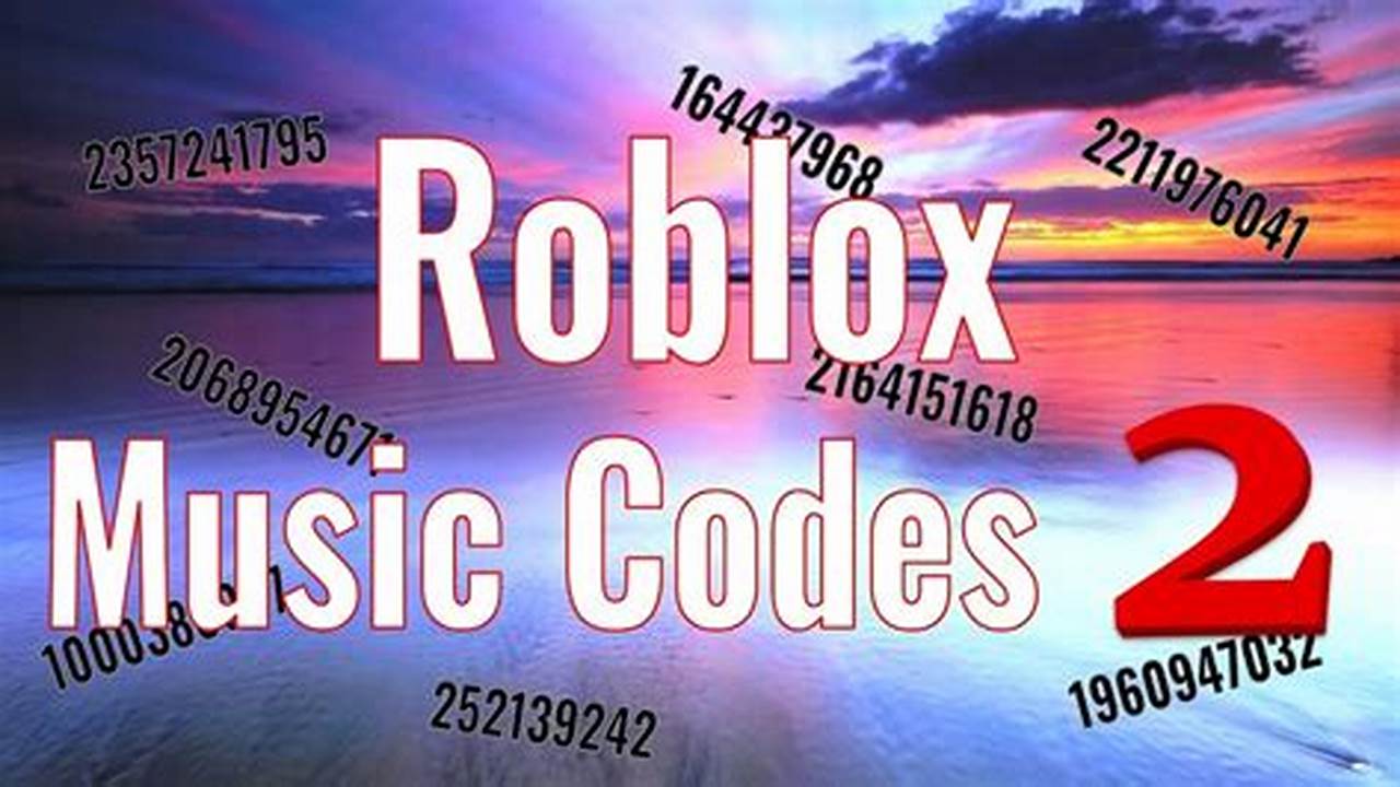 Roblox Music Codes That Still Work 2024