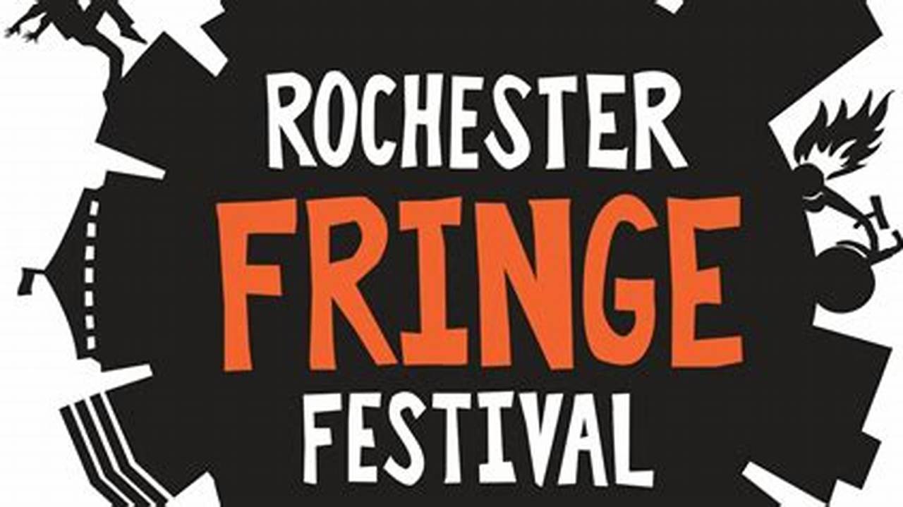 Rochester Fringe Festival 2024 Lineup