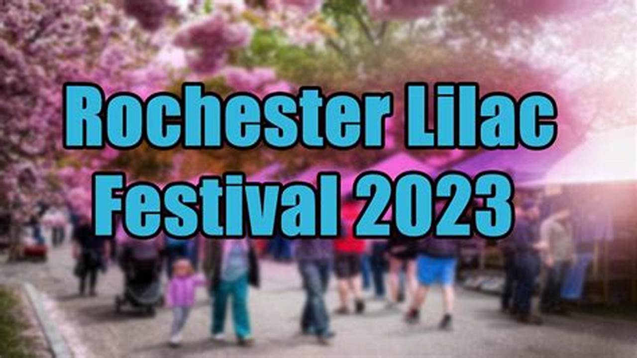 Rochester Lilac Festival 2024 Music