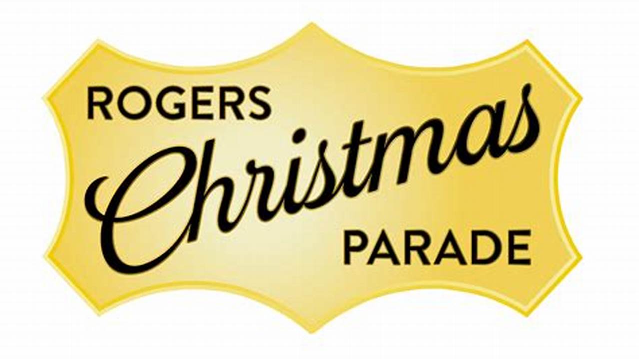 Rogers Christmas Parade 2024
