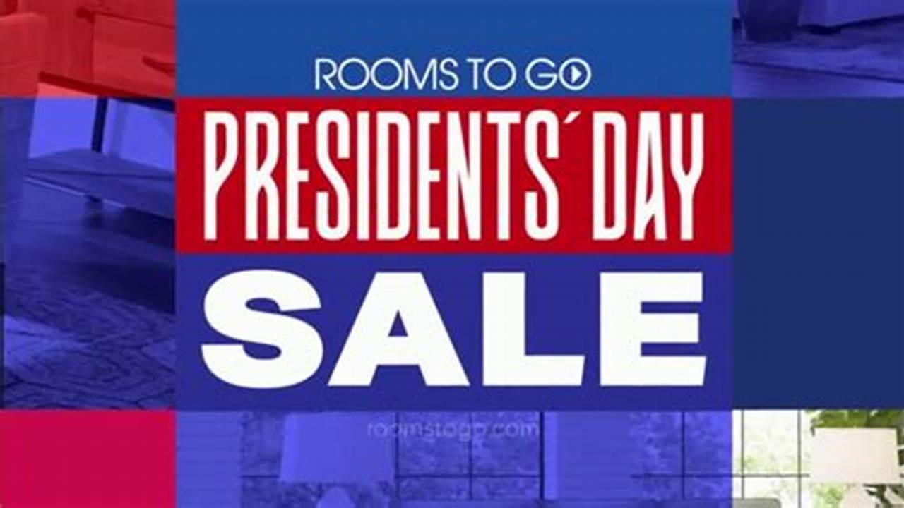 Rooms To Go Presidents Day Sale 2024