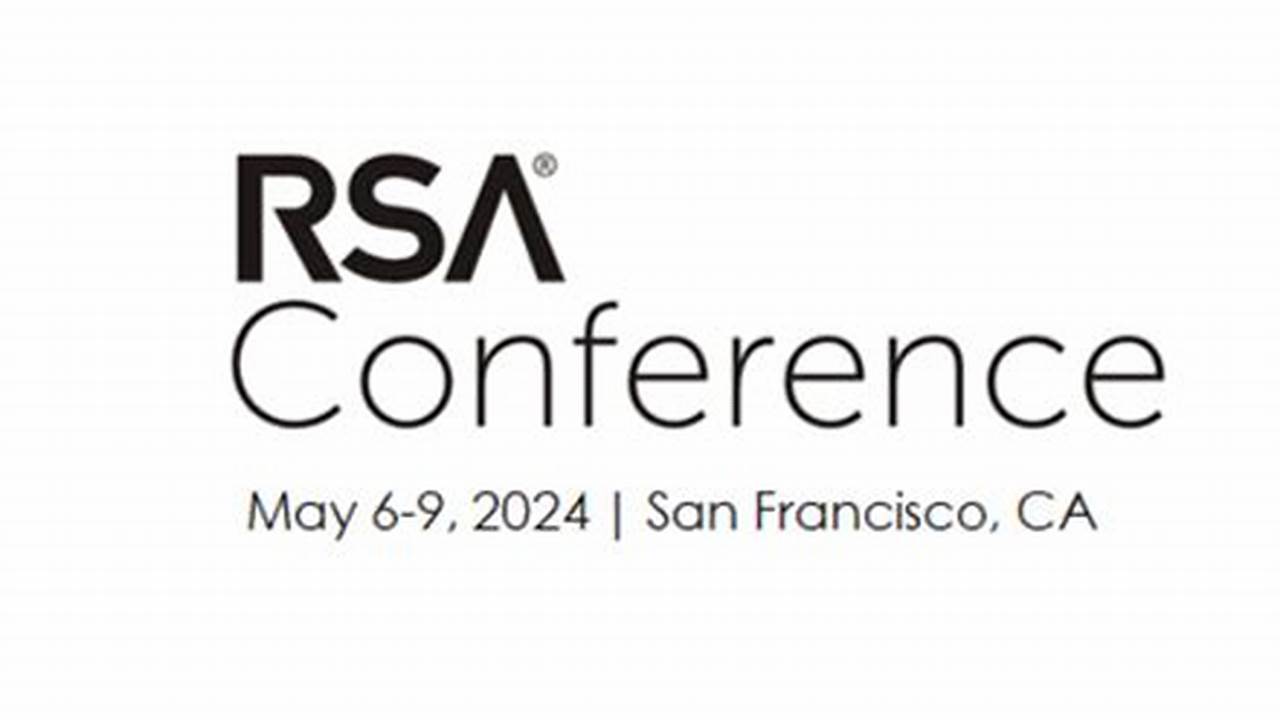 Rsa 2024 Conference