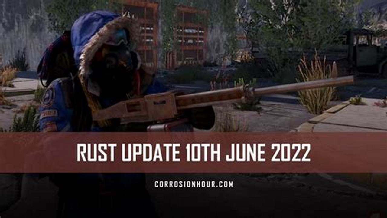 Rust Update June 2024