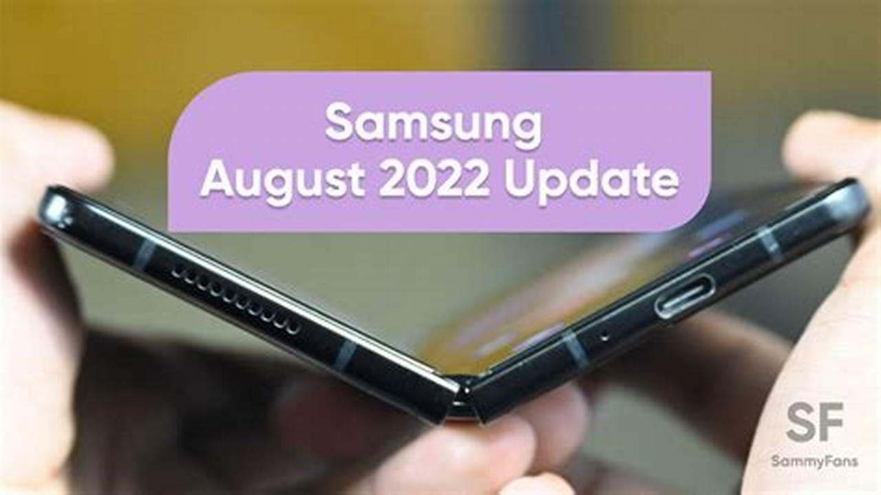 Samsung August 2024 Update