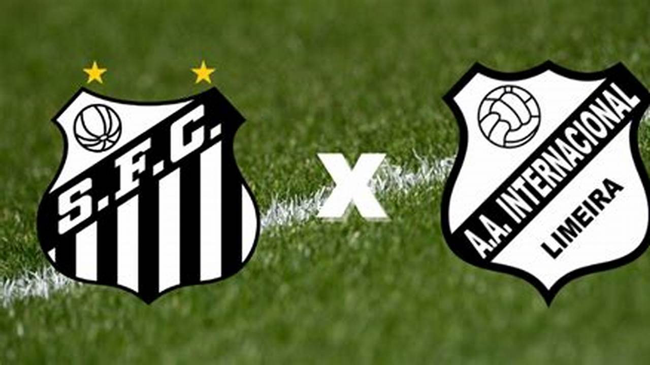 Breaking News: Santos x Inter de Limeira Rivalry Heats Up!
