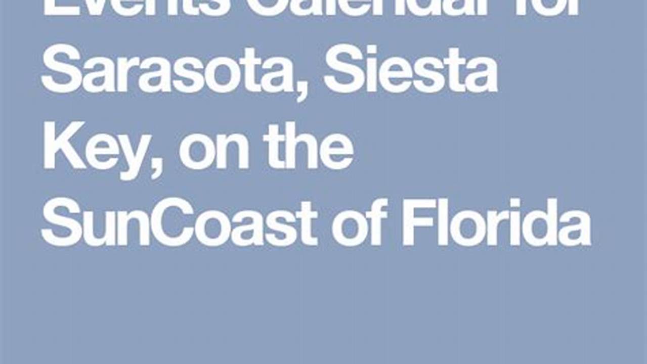 Sarasota Things To Do Calendar