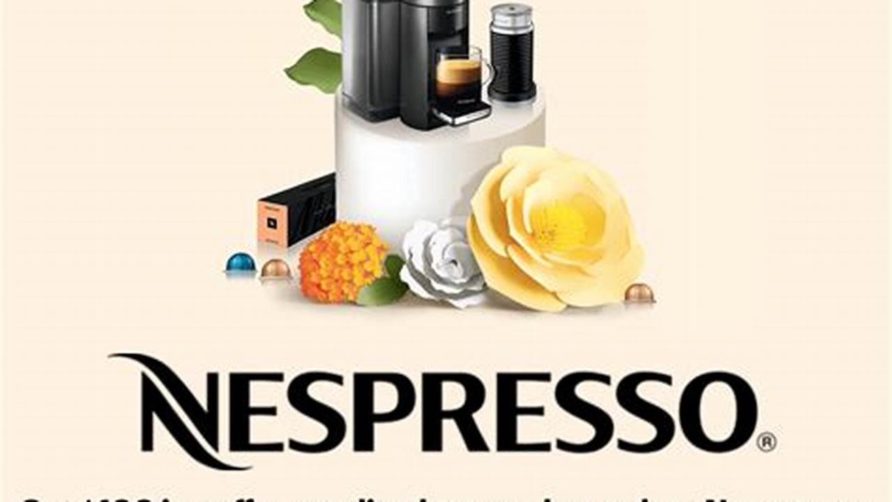 Save Up To $10 Plus Get Free Mugs And Other Fits With These Current Nespresso Coupons For March 2024., 2024