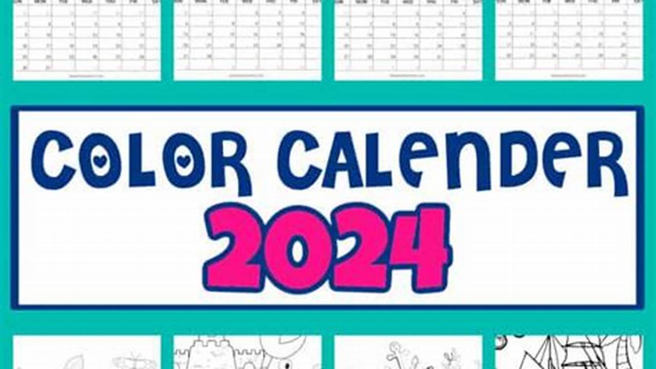 Say Hello To Our Vibrant And Unique 2024 Coloring Calendar!, 2024