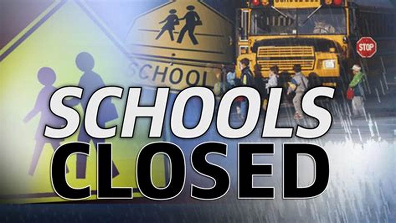School Closures January 12 2024