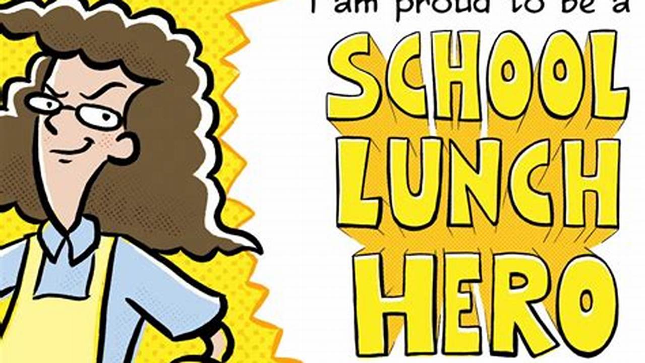 School Lunch Hero Day May 3, 2024., 2024