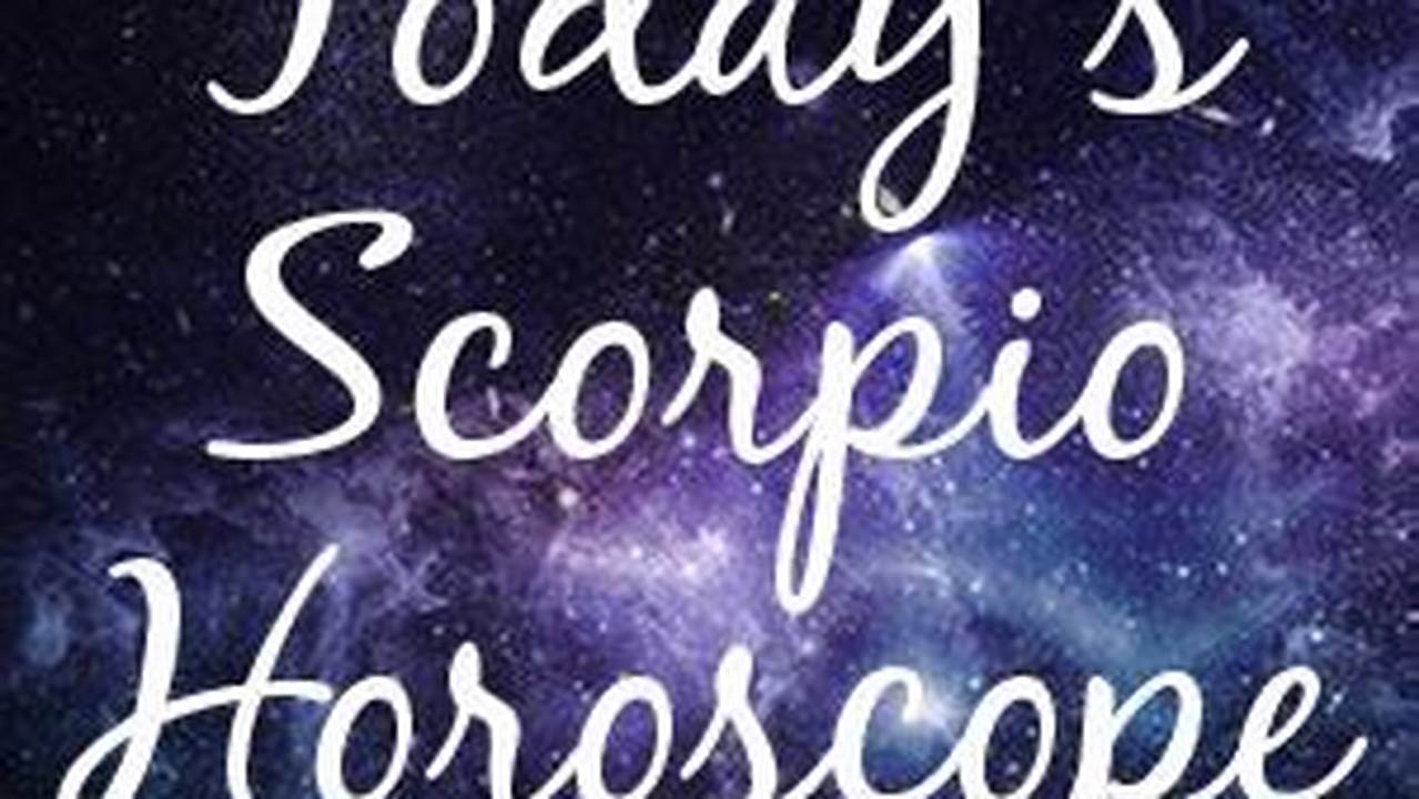 Scorpio Horoscope April 11 2024