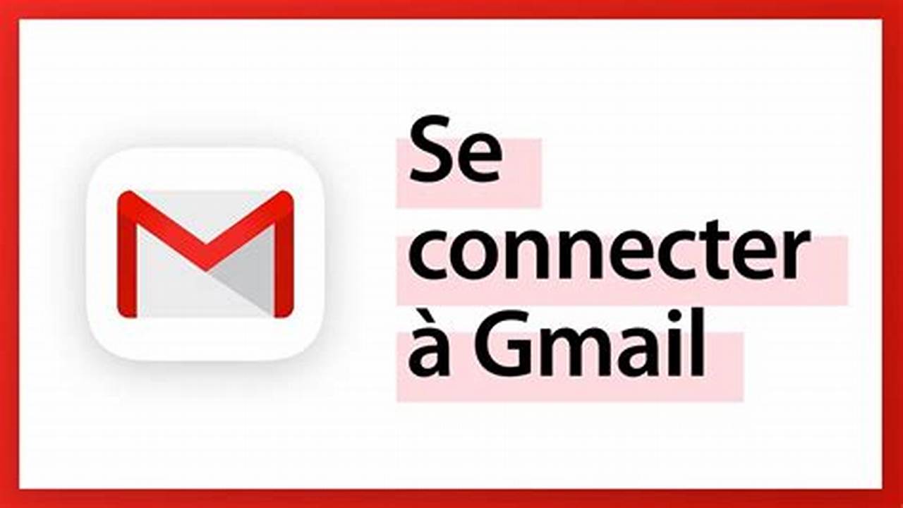 Se Connecter À Gmail Sur Un Autre Téléphone