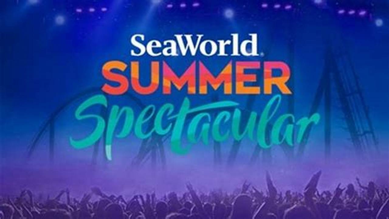 Seaworld Orlando Has Announced Its Summer Spectacular Concert Series Lineup, Which Begins July 8., 2024