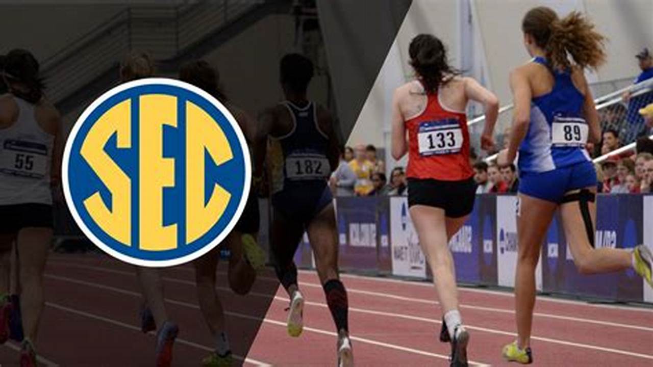 Sec Indoor Track And Field Championships 2024 Live Results