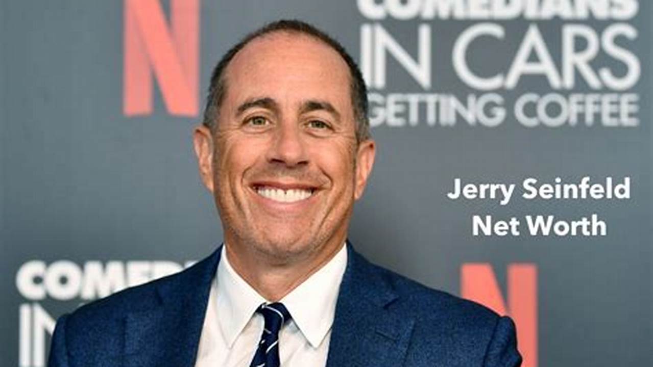 Seinfeld Net Worth 2024