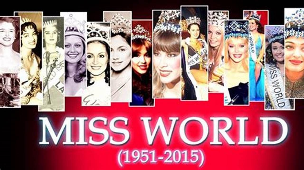 Sejarah Dan Perjalanan Kontes Miss World