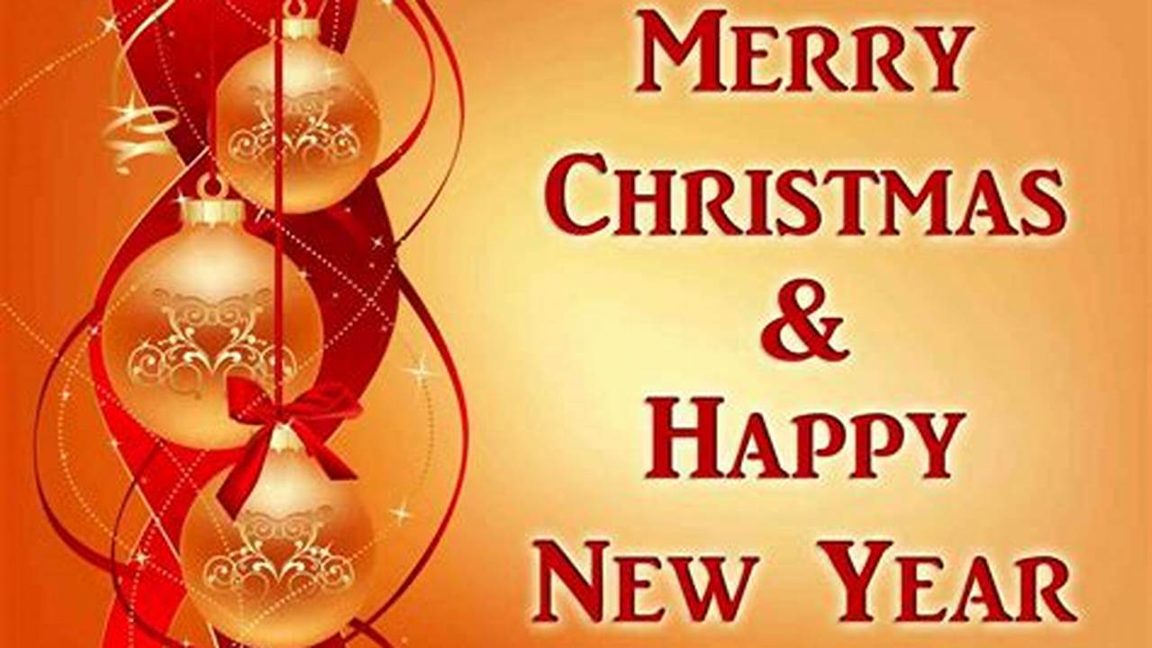 Sending Merry Christmas And Happy New Year Wishes To You And Your Family!, 2024